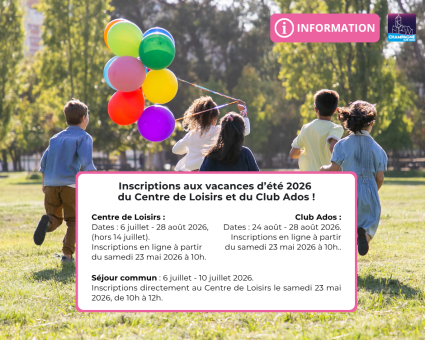 Inscriptons vacances été 2026 - Centre de Loisirs et Club Ados