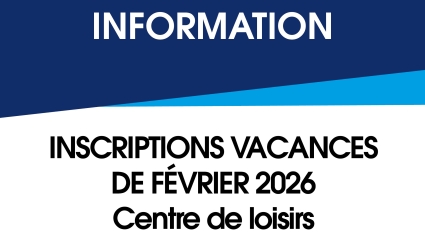 Inscriptons vacances février 2026 - Centre de Loisirs