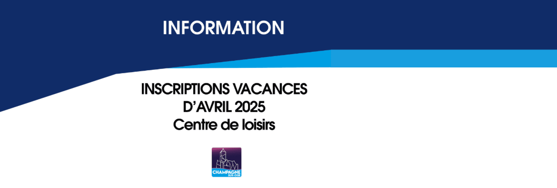 Inscription vacances avril 2025 - Centre de Loisirs