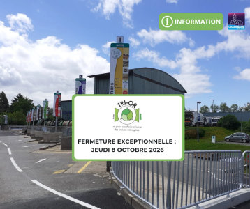 Fermeture execeptionnelle TRI OR - 08.10.2026