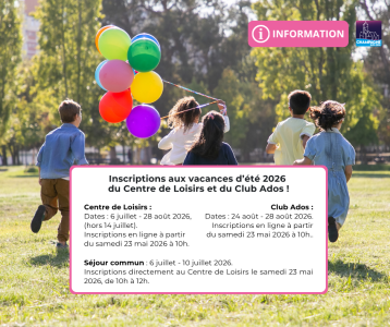 Inscriptons vacances été 2026 - Centre de Loisirs et Club Ados