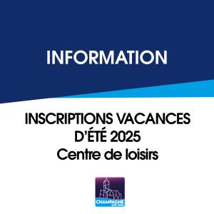 Inscription vacances d'été 2025 - Centre de Loisirs