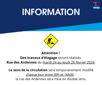 Travaux d'élagage rue des Ardennes du 24 au 26.02.2026