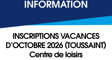 Inscription vacances d'octobre (Toussaint) 2026 - Centre de Loisirs