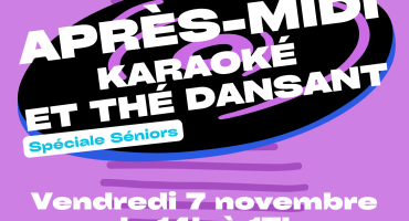 Après-midi karaoké & thé dansant spéciale séniors - 07.11.2025