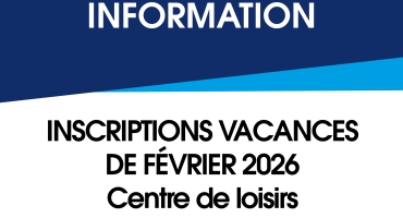 Inscriptons vacances février 2026 - Centre de Loisirs
